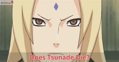 tsunade from naruto|when does tsunade die.